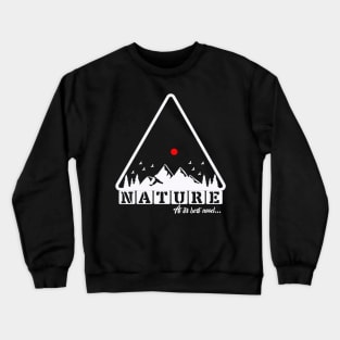 camping in best mood of nature, trekking, hiking, outdoor recreation, sports Crewneck Sweatshirt